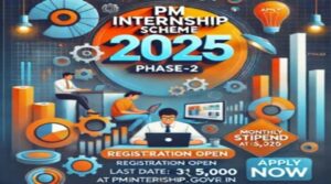 PM Internship Scheme 2025 Phase 2 की रजिस्ट्रेशन की अन्तिम दिनांक आ रही पासए शीघ्र करे अप्लाई Aaj Ki Taza