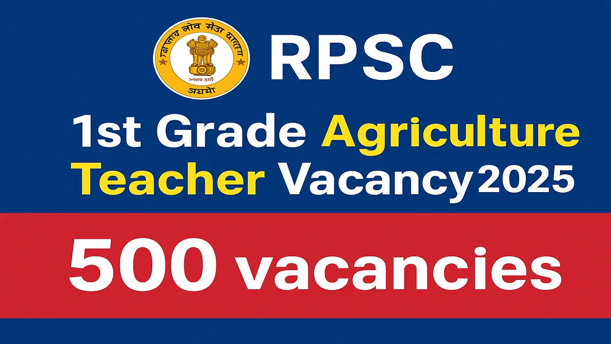 RPSC 1st Grade Agriculture Teacher Vacancy 2025